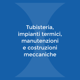 Tubisteria,  impianti termici,  manutenzioni  e costruzioni  meccaniche, Carpenteria Metallica T&T Leinì Torino